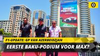 F1-update: Verstappen zint op revanche, duivels dilemma voor F1-teams in Baku