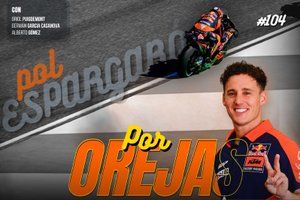 Podcast MotoGP 'Por Orejas'. Pol Espargar&oacute;: "&iquest;Es Bagnaia mejor que Binder?"