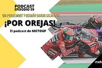 Podcast MotoGP 'Por Orejas' &ndash; Quartararo, solo ante el ej&eacute;rcito rojo