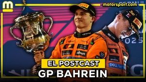 PIASTRI SUPERA A NORRIS, ¿CANDIDATO NÚMERO 1 AL MUNDIAL? | EL POSTCAST DEL GP DE BAHREIN F1 2025
