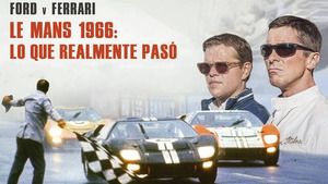 Ford vs. Ferrari: Lo que realmente pasó
